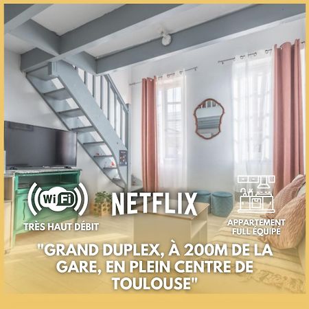 Grand Duplex Centre - Gare Lägenhet Toulouse Exteriör bild